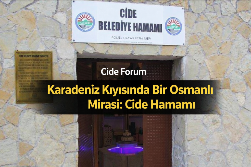 Karadeniz Kıyısında Bir Osmanlı Mirası: Cide Hamamı